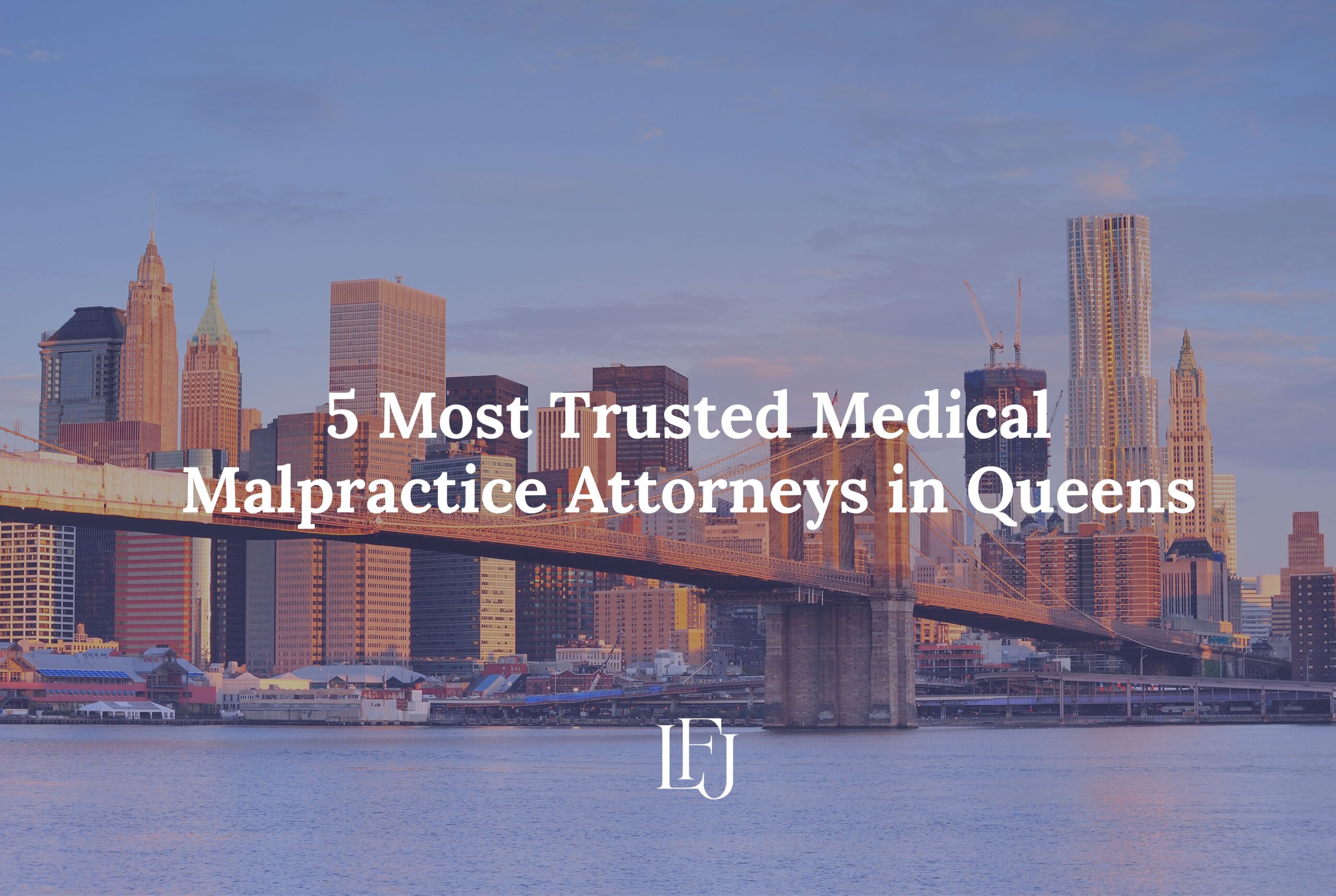 most trusted medical malpractice attorneys in Queens