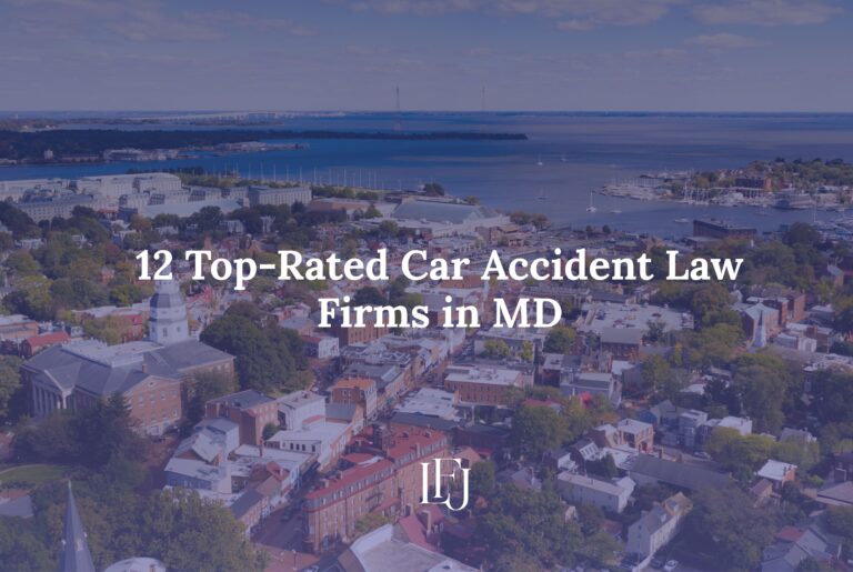 12 Top-Rated Car Accident Law Firms in MD