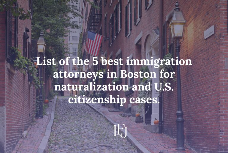 List of the 5 best immigration attorneys in Boston for naturalization and U.S. citizenship cases.