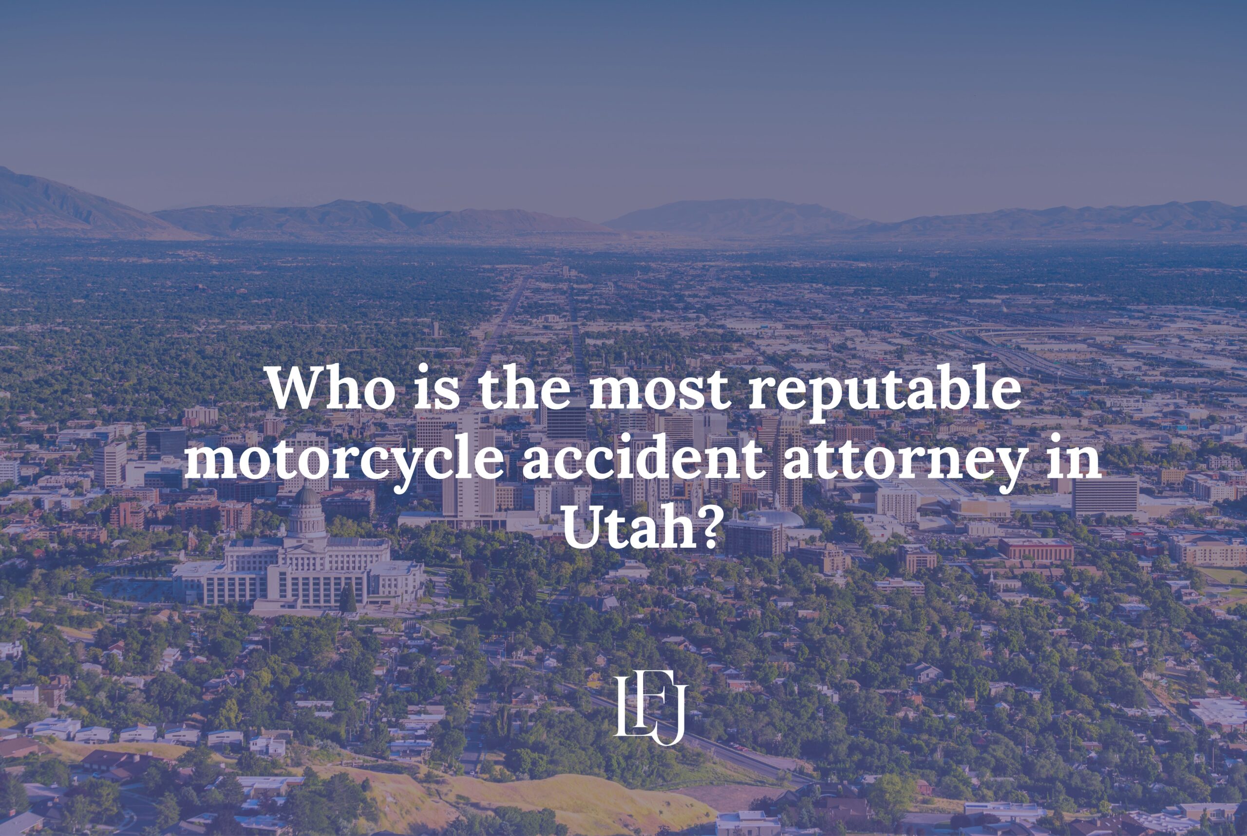 Who is the most reputable motorcycle accident attorney in Utah?