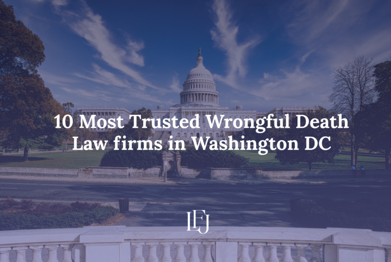 Most Trusted Wrongful Death Law firms in Washington DC