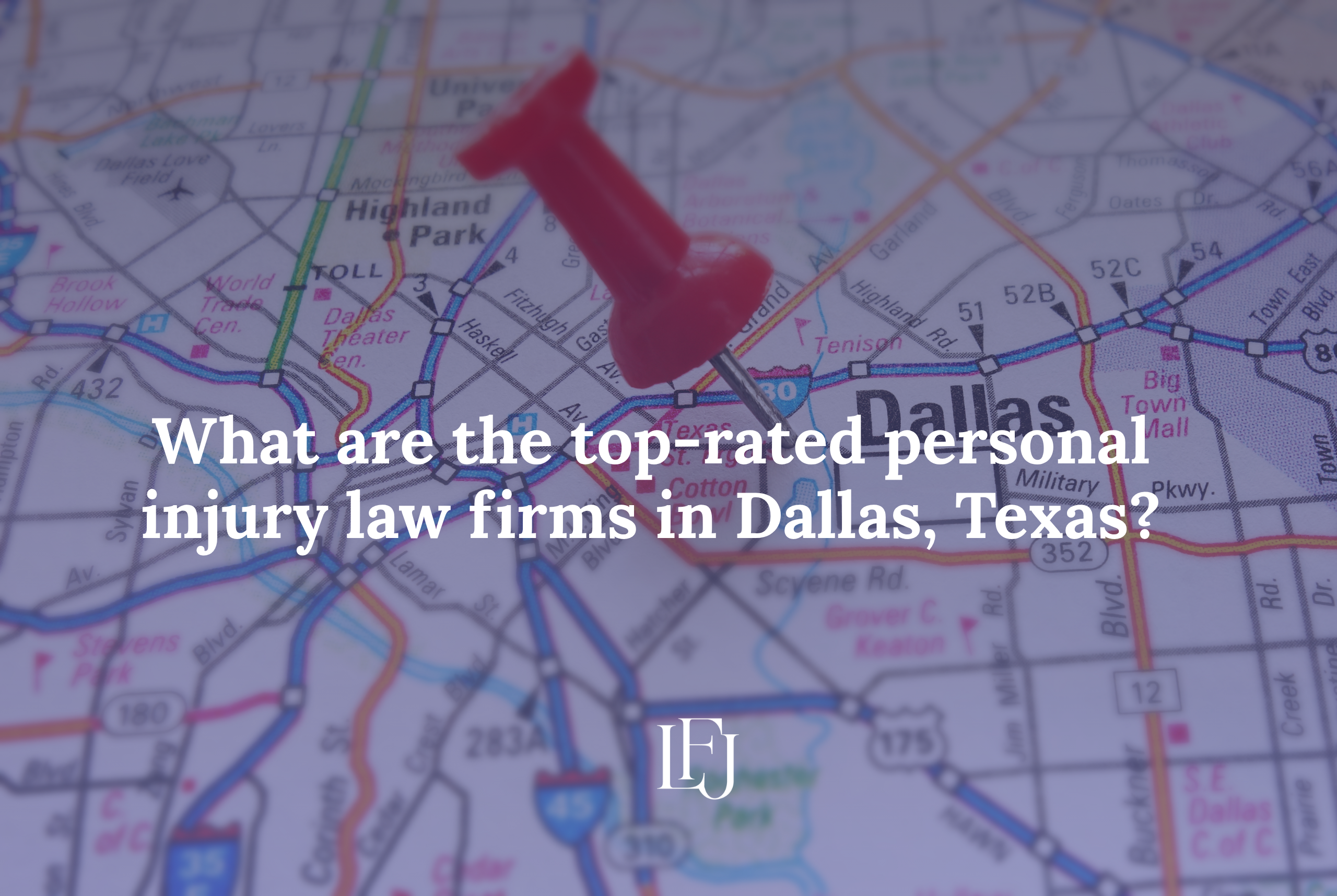 What are the top-rated personal injury law firms in Dallas, Texas?