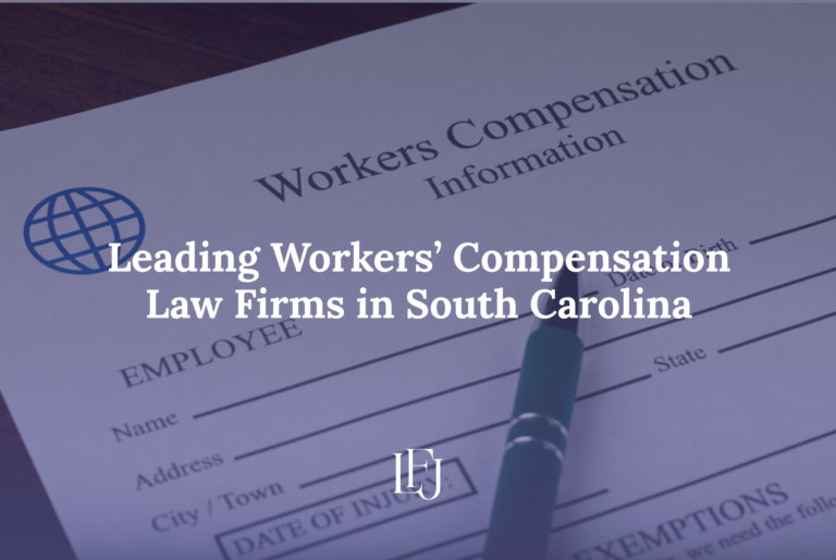Leading Workers’ Compensation Law Firms in South Carolina