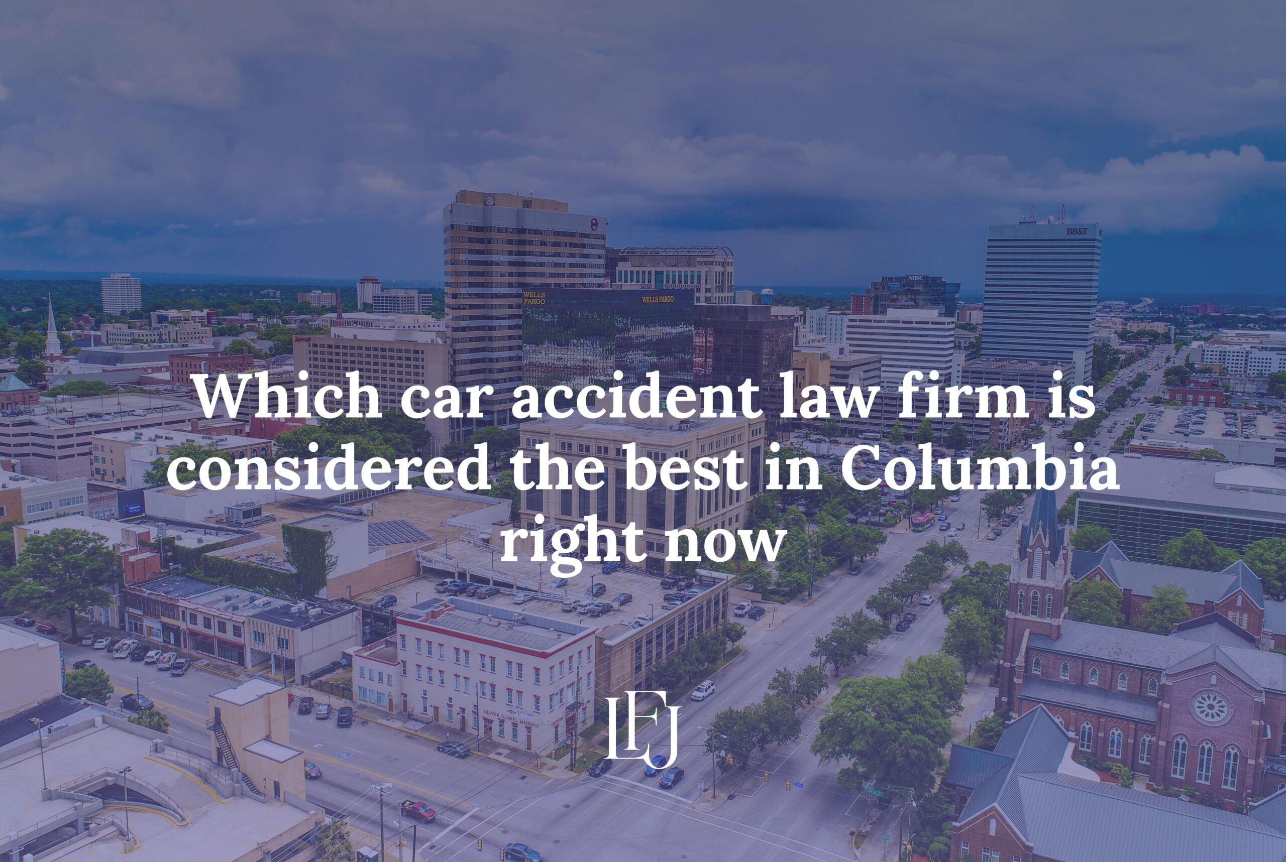 Which car accident law firm is considered the best in Columbia right now