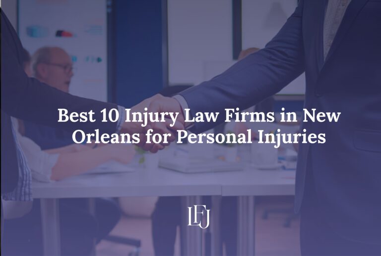 Best 10 Injury Law firms in New Orleans for personal injuries