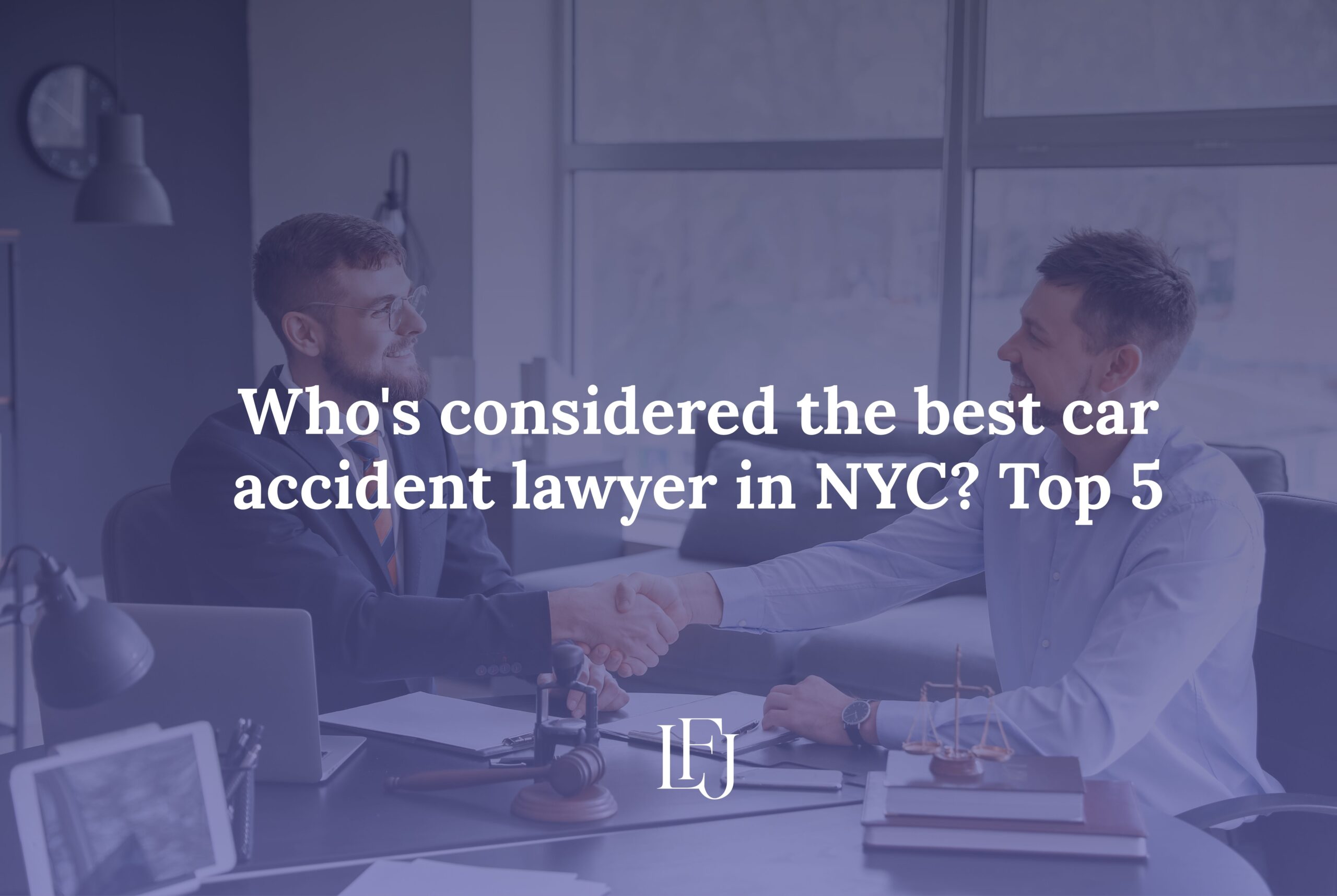 Who's considered the best car accident lawyer in NYC? Top 5