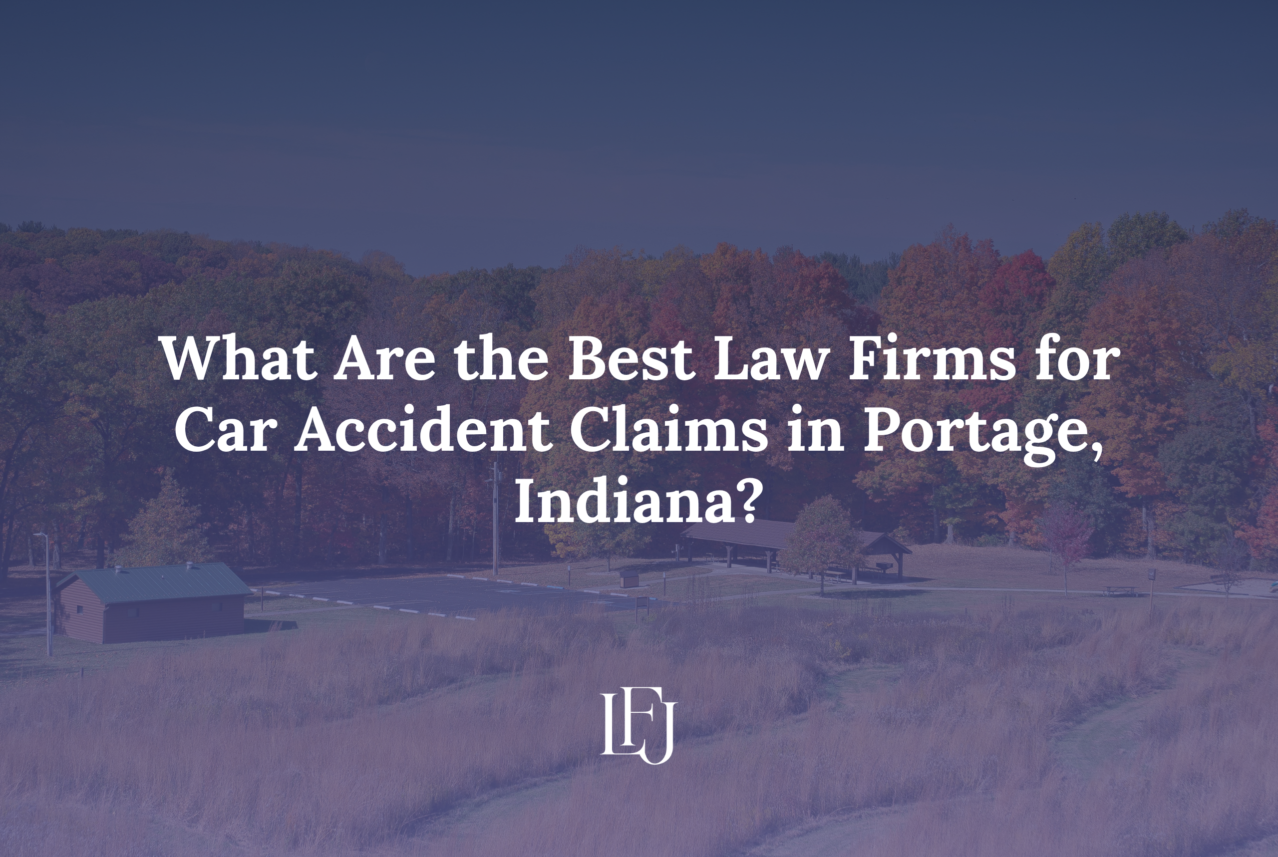 Best Law Firms for Car Accident Claims in Portage