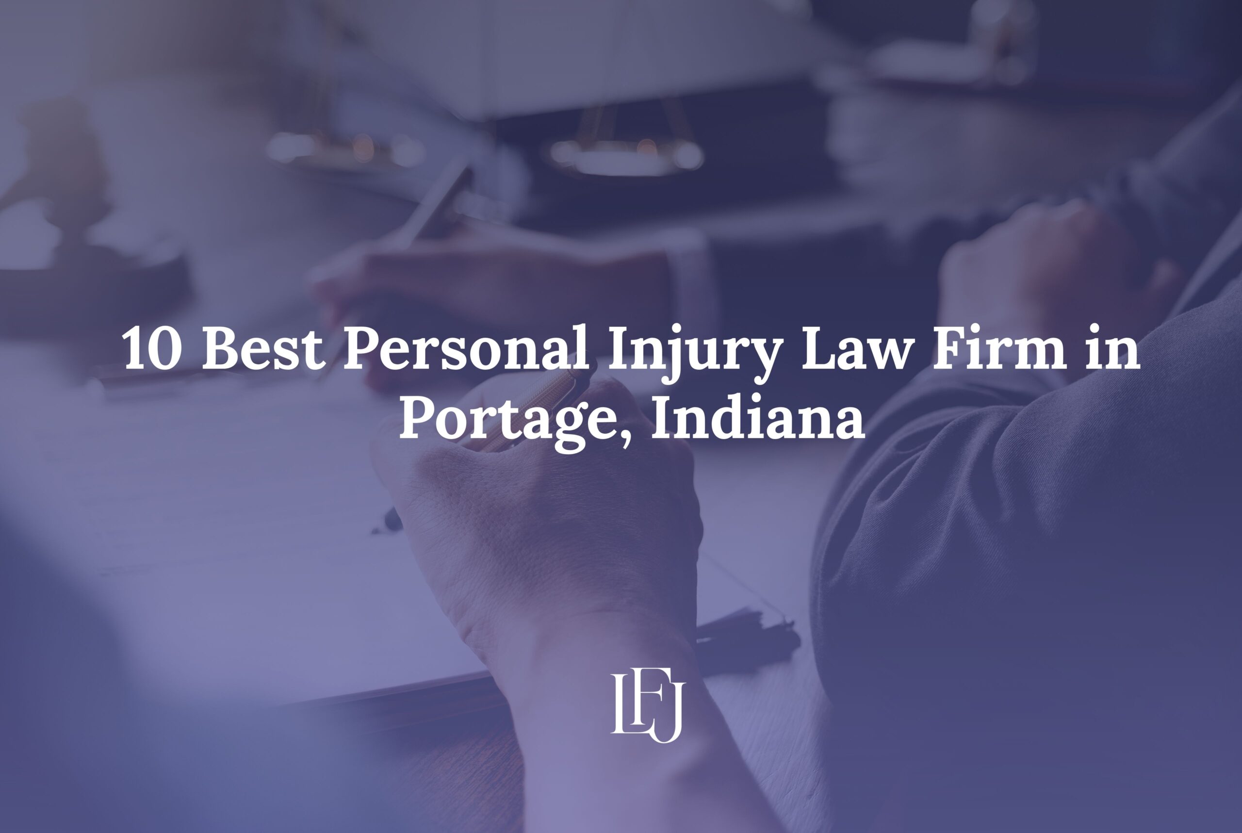 10 Best Personal Injury Law Firm in Portage, Indiana