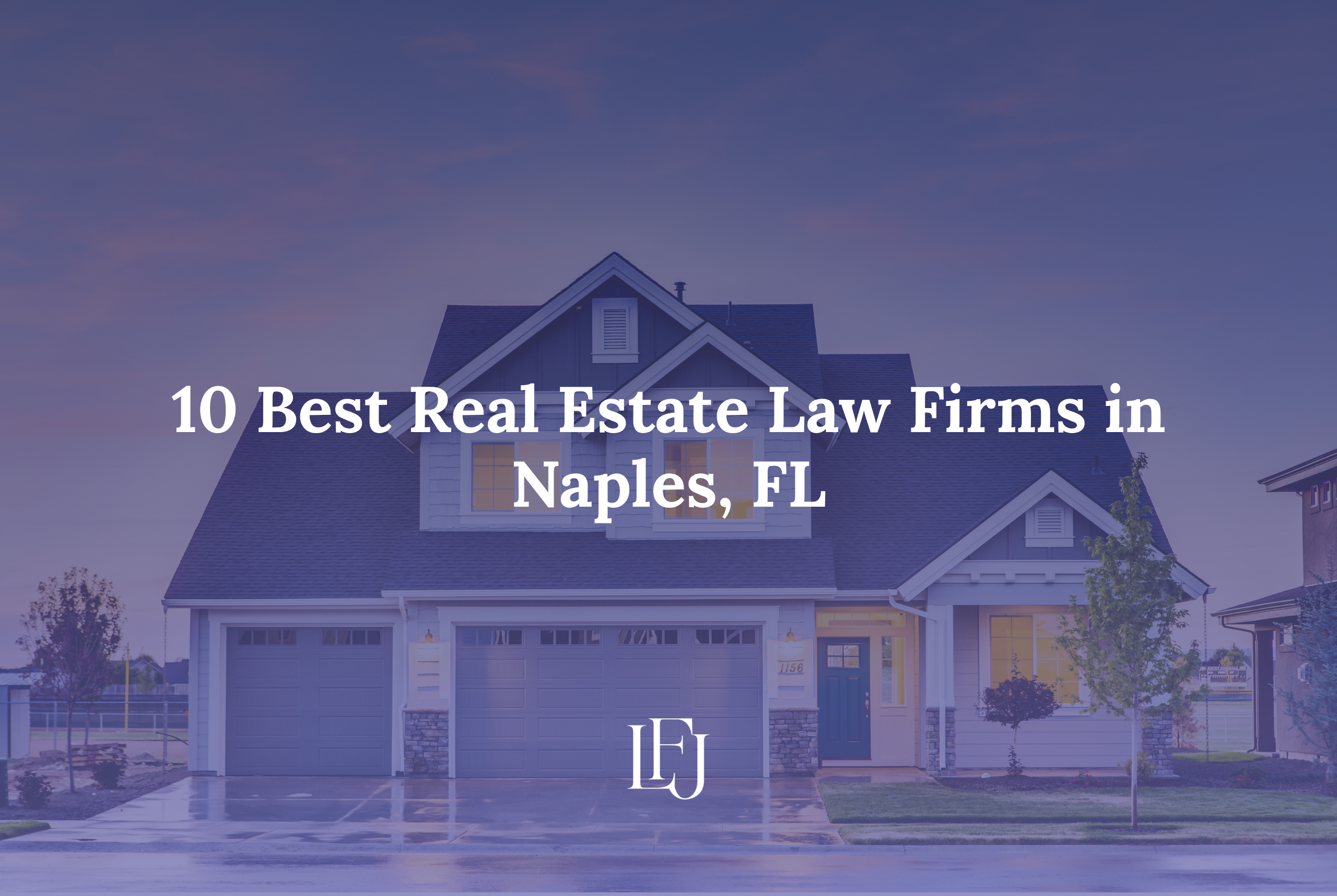 Best Real Estate Law Firms in Naples