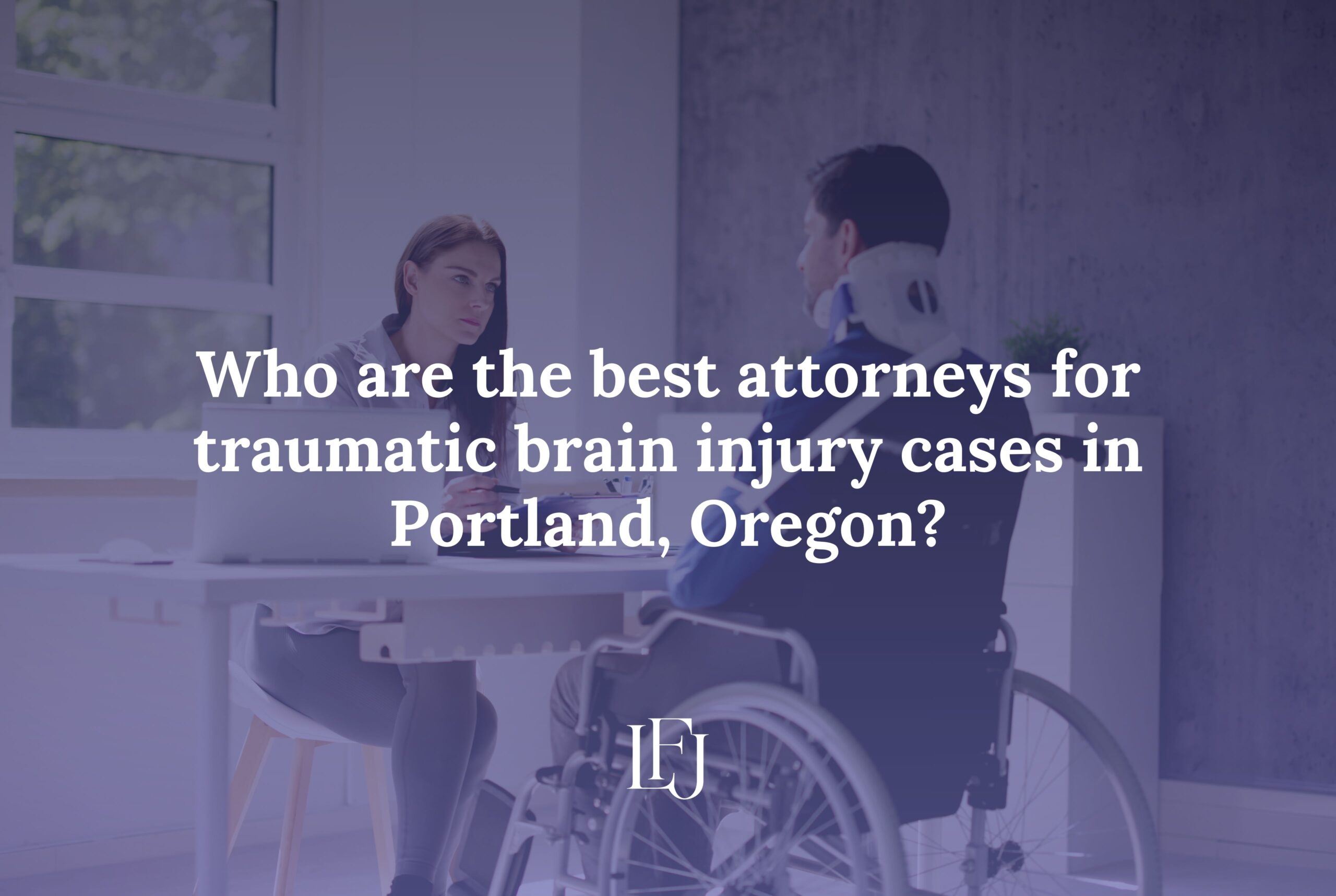 Who are the best attorneys for traumatic brain injury cases in Portland, Oregon?