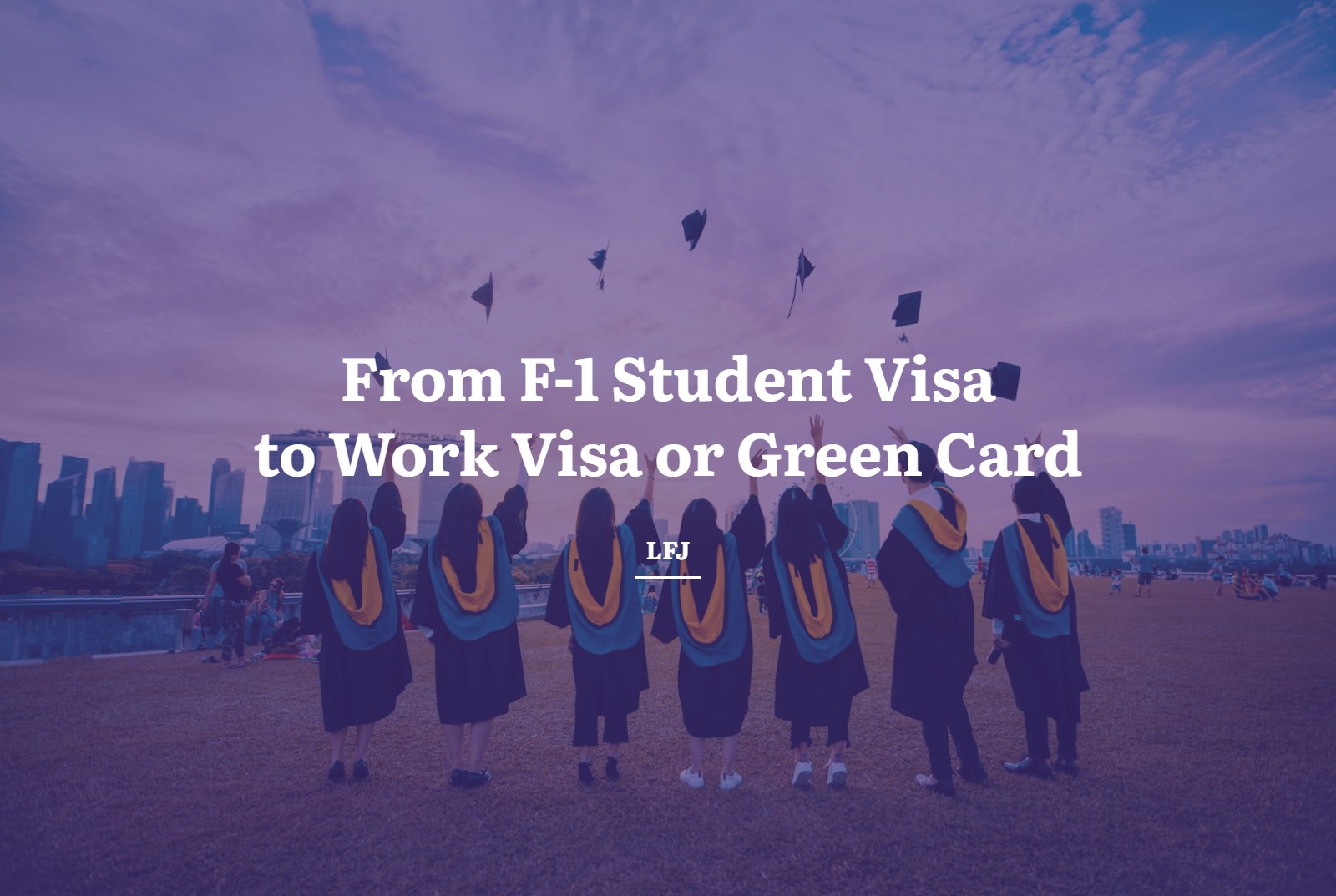 Graduates throwing caps in the air, with the title From F-1 Student Visa to Work Visa or Green Card