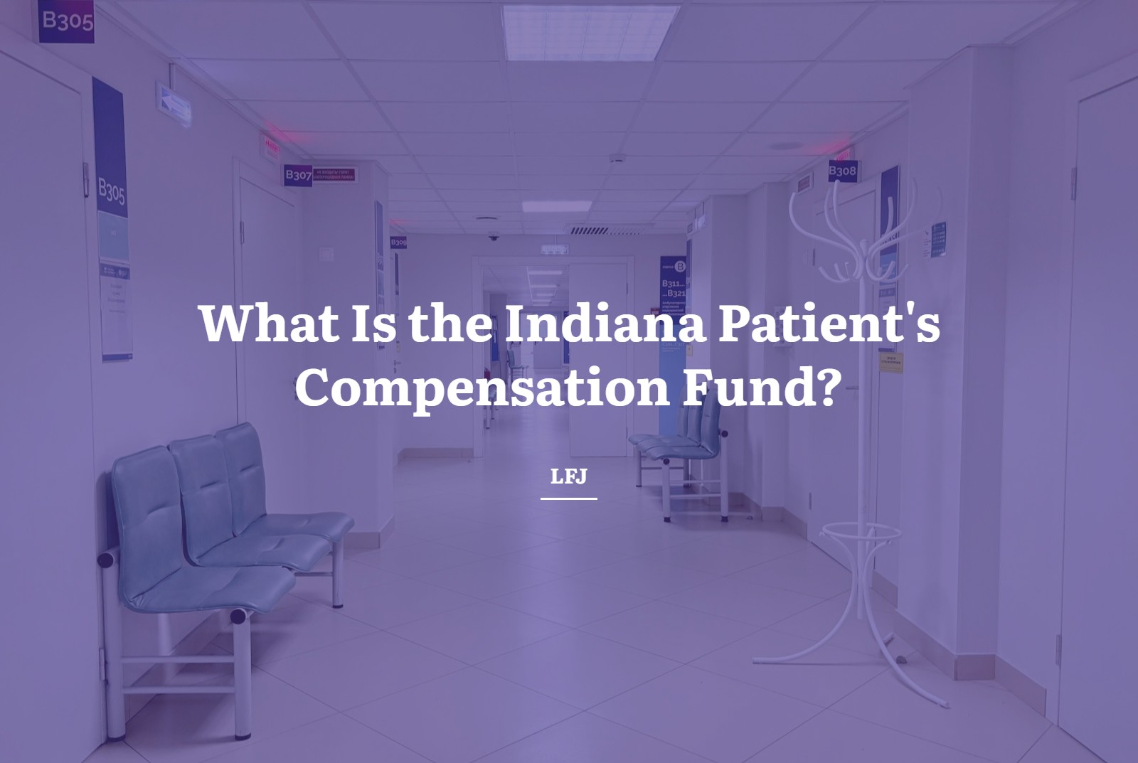 What Is the Indiana Patient's Compensation Fund? featured image