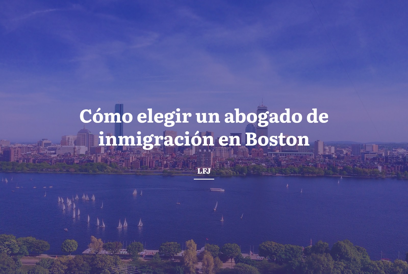 Cómo elegir un abogado de inmigración en Boston para un caso complejo de visa o residencia