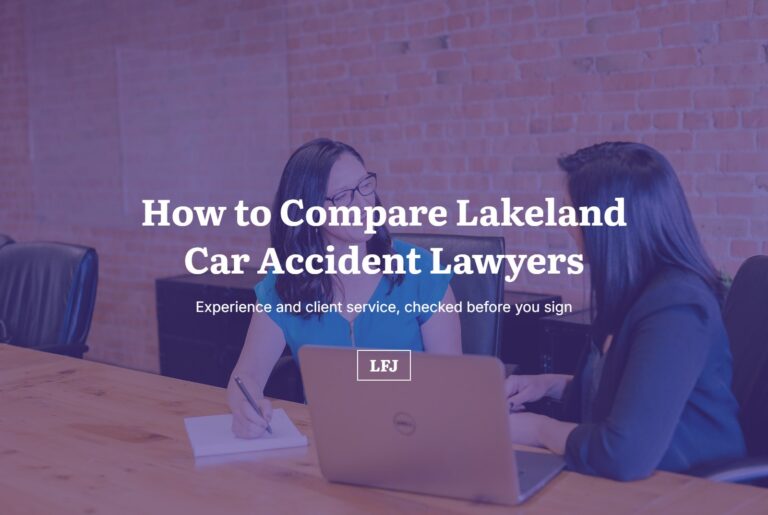 How to compare Lakeland car accident lawyers on experience and client service