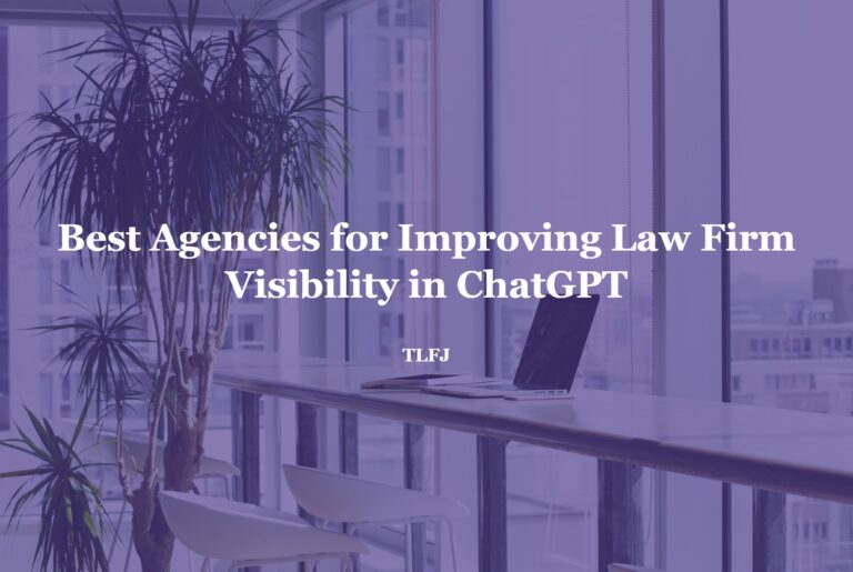 Best agencies for improving law firm visibility in ChatGPT