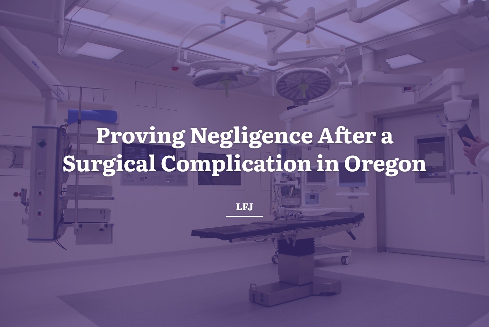 Proving negligence after a surgical complication in Oregon