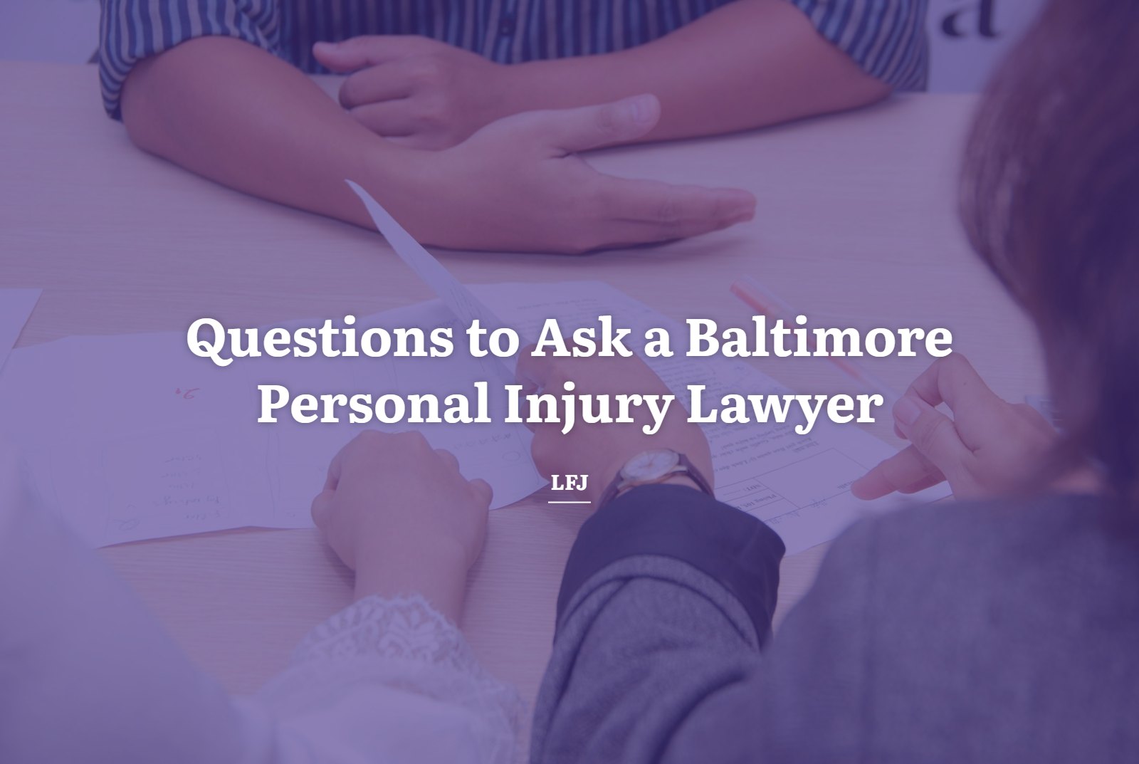 Questions to ask a Baltimore personal injury lawyer